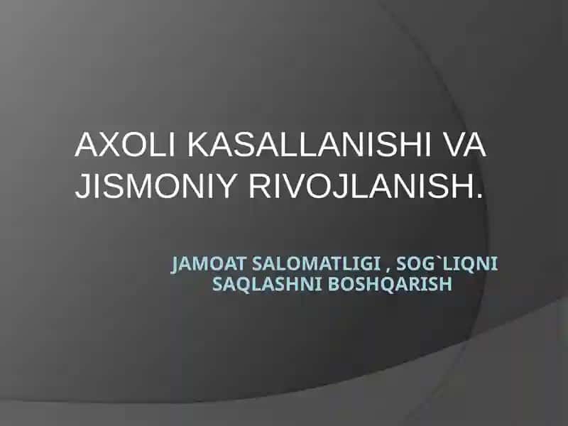 Axoli kasallanishi va jismoniy rivojlanish