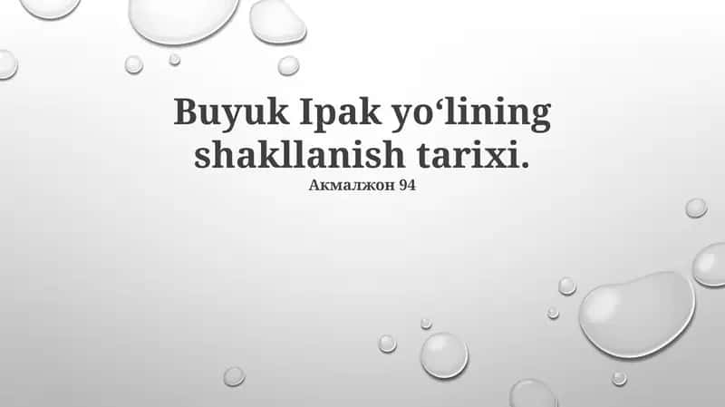 Buyuk Ipak yo‘lining shakllanish tarixi 1