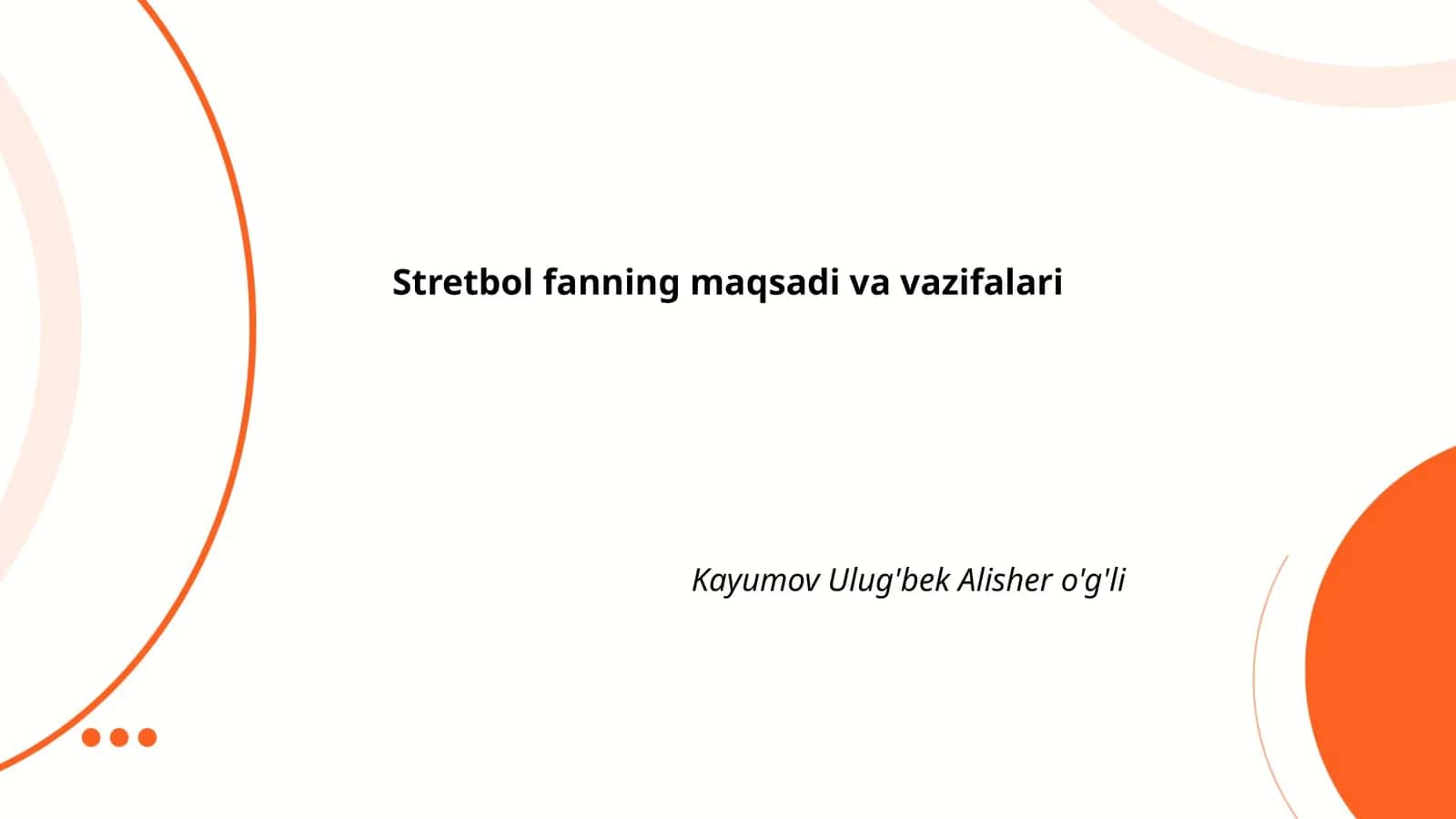 Stretbol fanning maqsadi va vazifalari 1