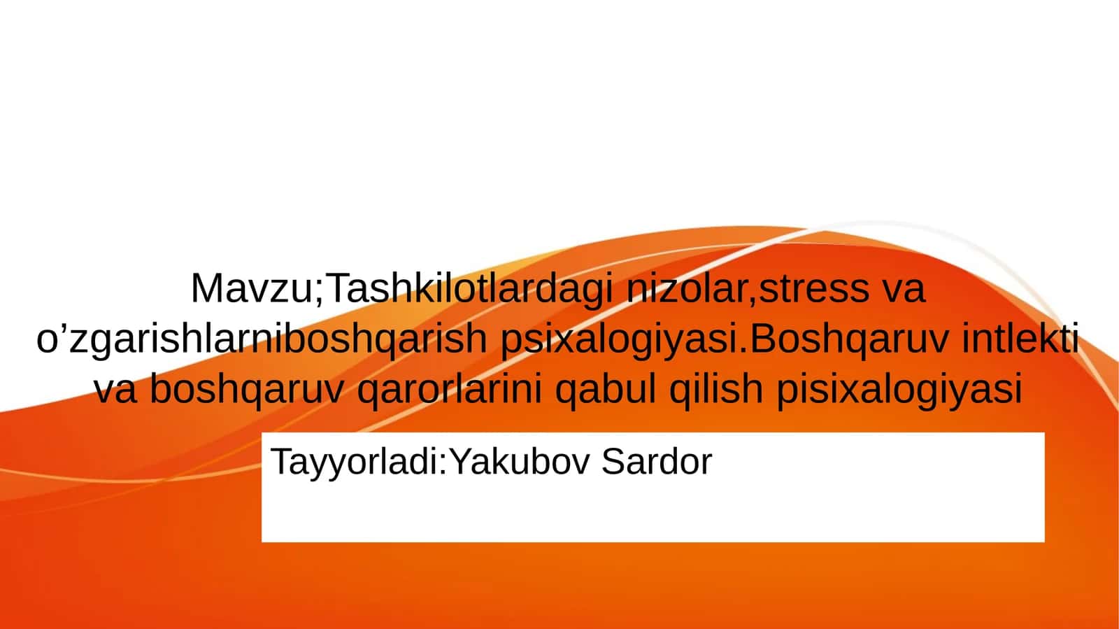 Tashkilotlardagi nizolar, stress va o’zgarishlarni boshqarish psixologiyasi 1