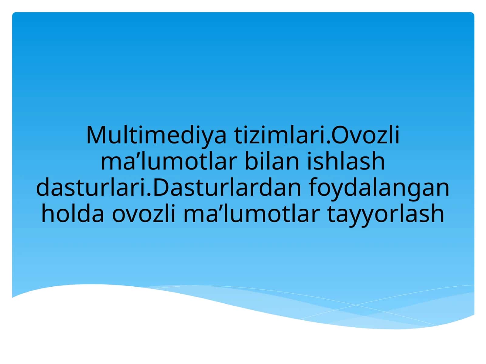 Multimediya tizimlari 1