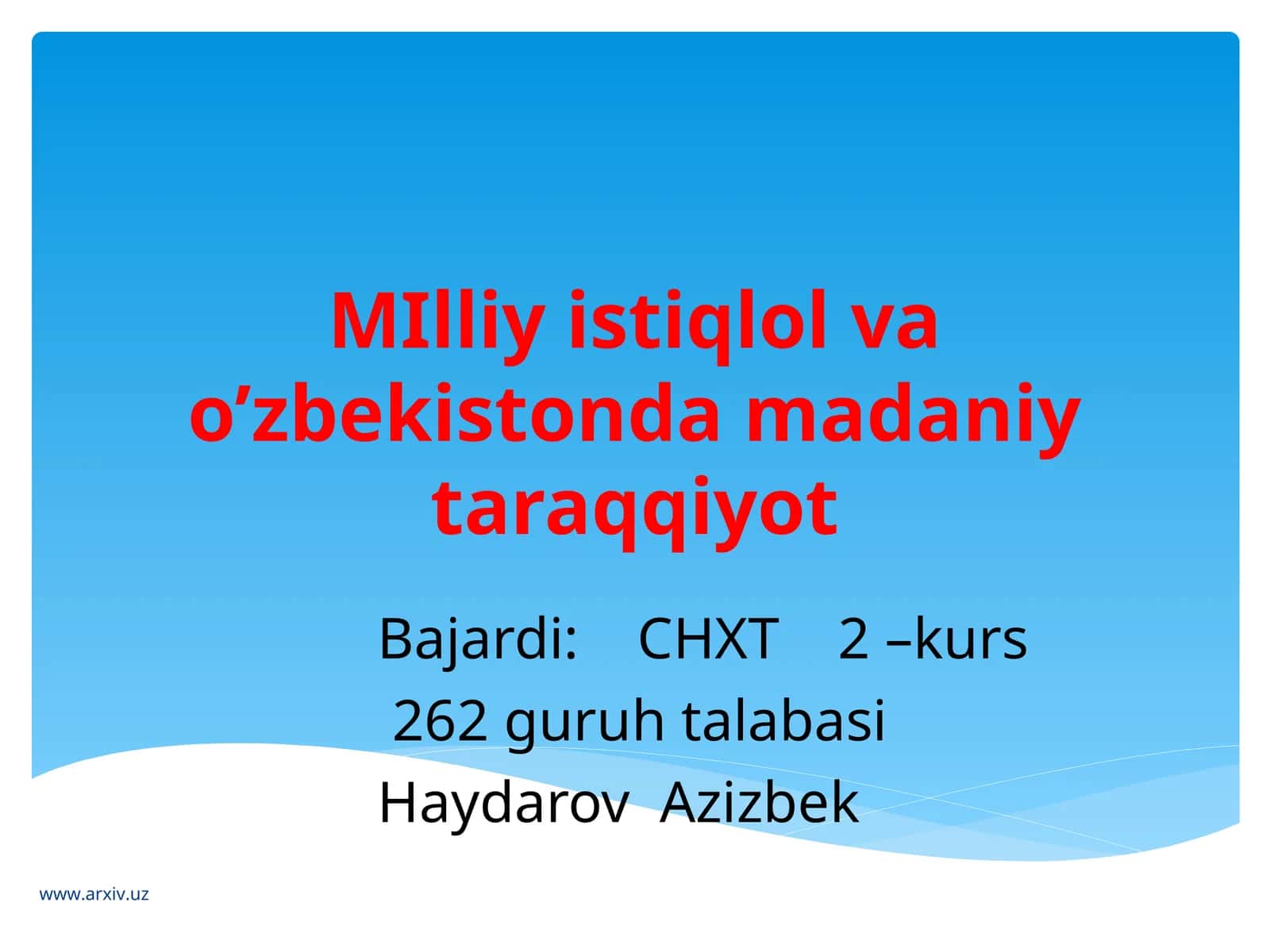 MIlliy istiqlol va o’zbekistonda madaniy taraqqiyot 1