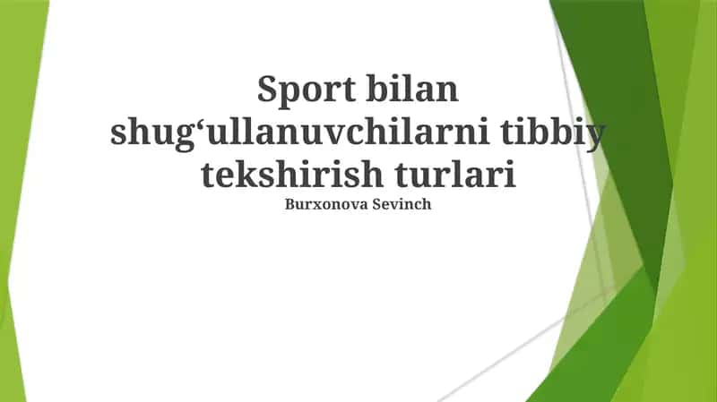 Sport bilan shug‘ullanuvchilarni tibbiy tekshirish turlari 1