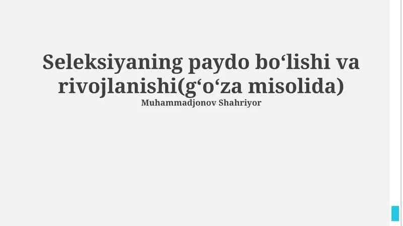 Paxta seleksiyasining paydo bo'lishi va rivojlanishi(gʻoʻza misolida) 1
