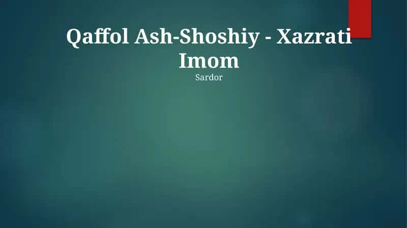 Qaffol Ash-Shoshiy - Xazrati Imom 1