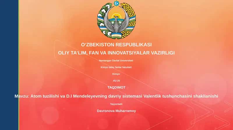 Atom tuzilishi va D.I Mendeleyevning davriy sistemasi Valentlik tushunchasini shakllanishi 1
