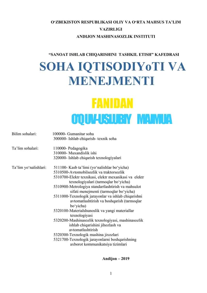 O‘zbekiston Respublikasi Oliy va O‘rta Maʼlumot Vazirligi Andijon Mashinasozlik Instituti "Sanoat Ishlab Chiqarishini Tashkil Etish" Kafedrasi Soha Iqtisodiyot va Menejmenti 1