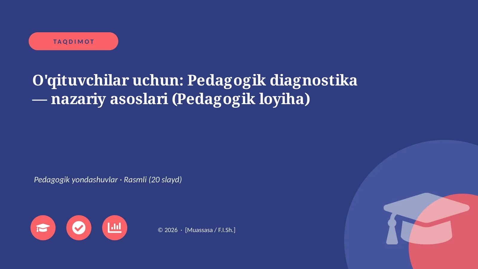 Pedagogik diagnostika — nazariy asoslari (Pedagogik loyiha) 1