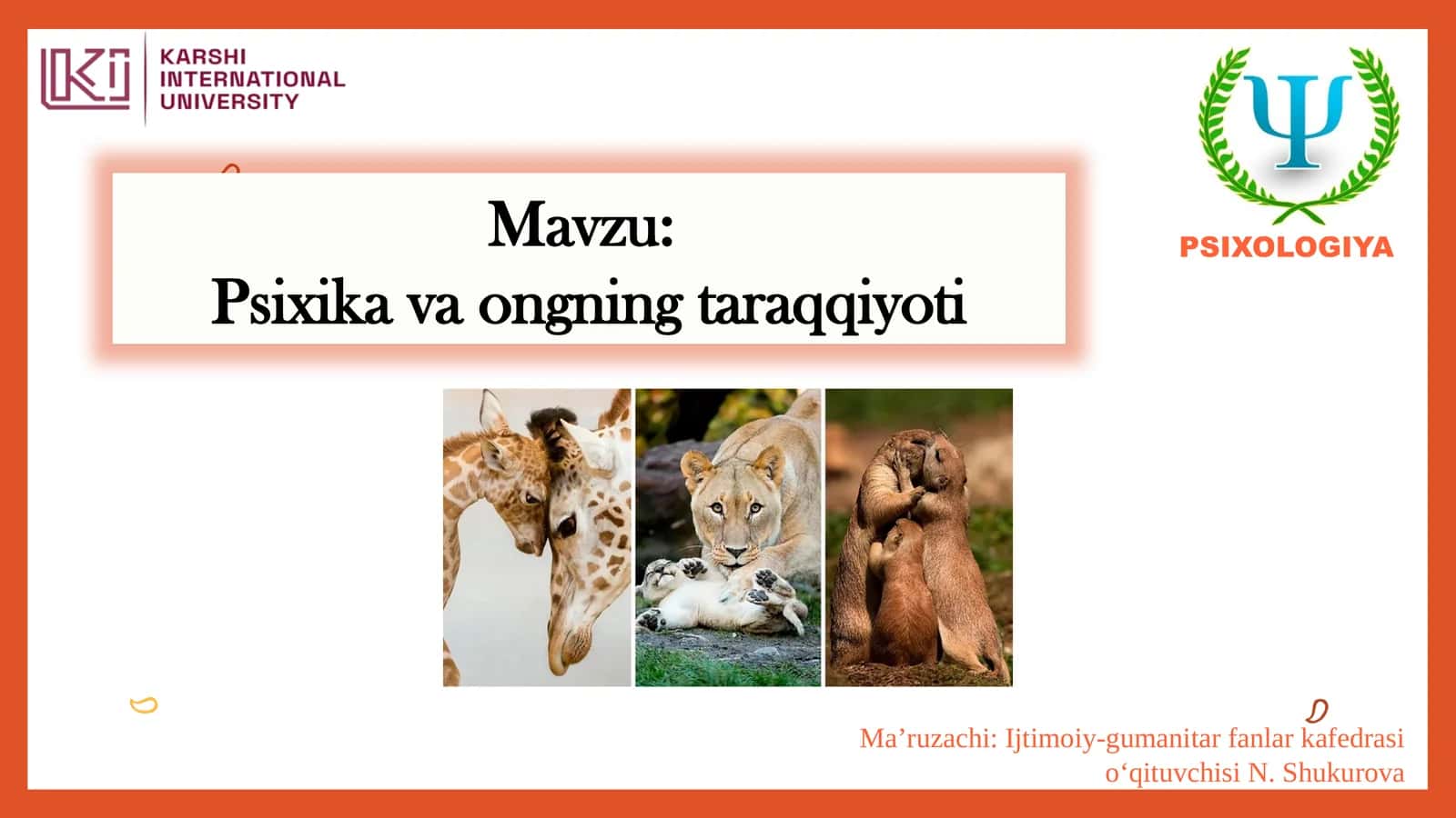 Psixik va ongning taraqqiyoti 1