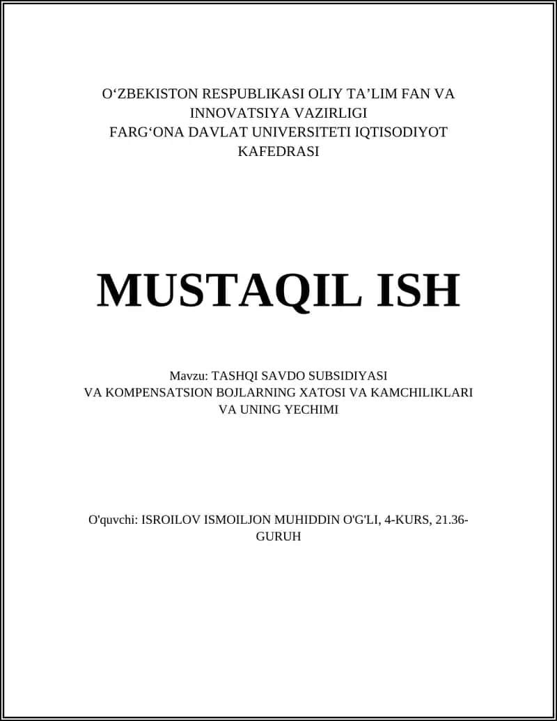 TASHQI SAVDO SUBSIDIYASI VA KOMPENSATSION BOJLARNING XATOSI VA KAMCHILIKLARI VA UNING YECHIMI 1