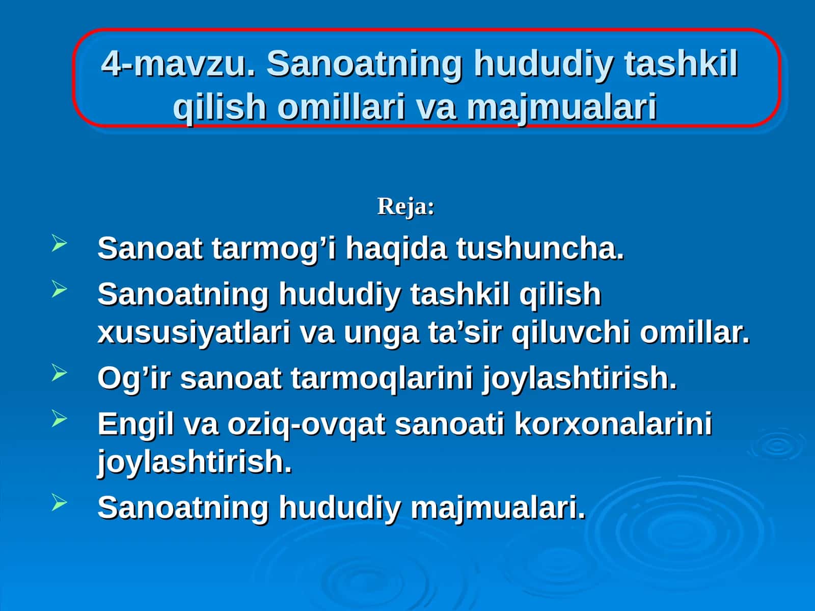4-mavzu. Sanoatning hududiy tashkil qilish omillari va majmualari 1