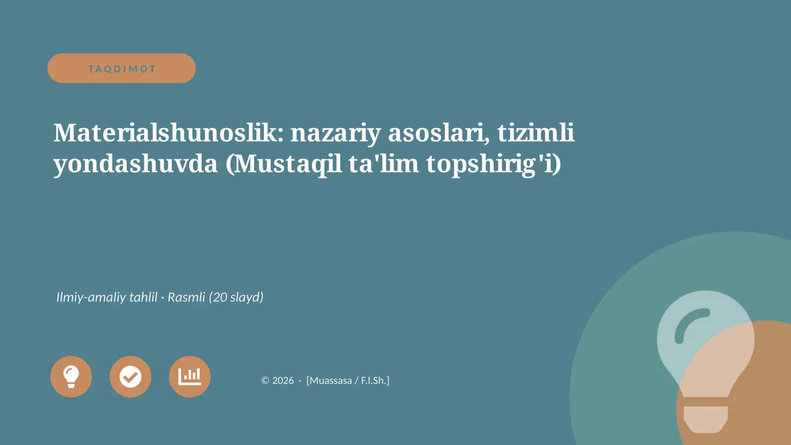 Materialshunoslik: nazariy asoslari, tizimli yondashuvda (Mustaqil ta'lim topshirig'i) 1
