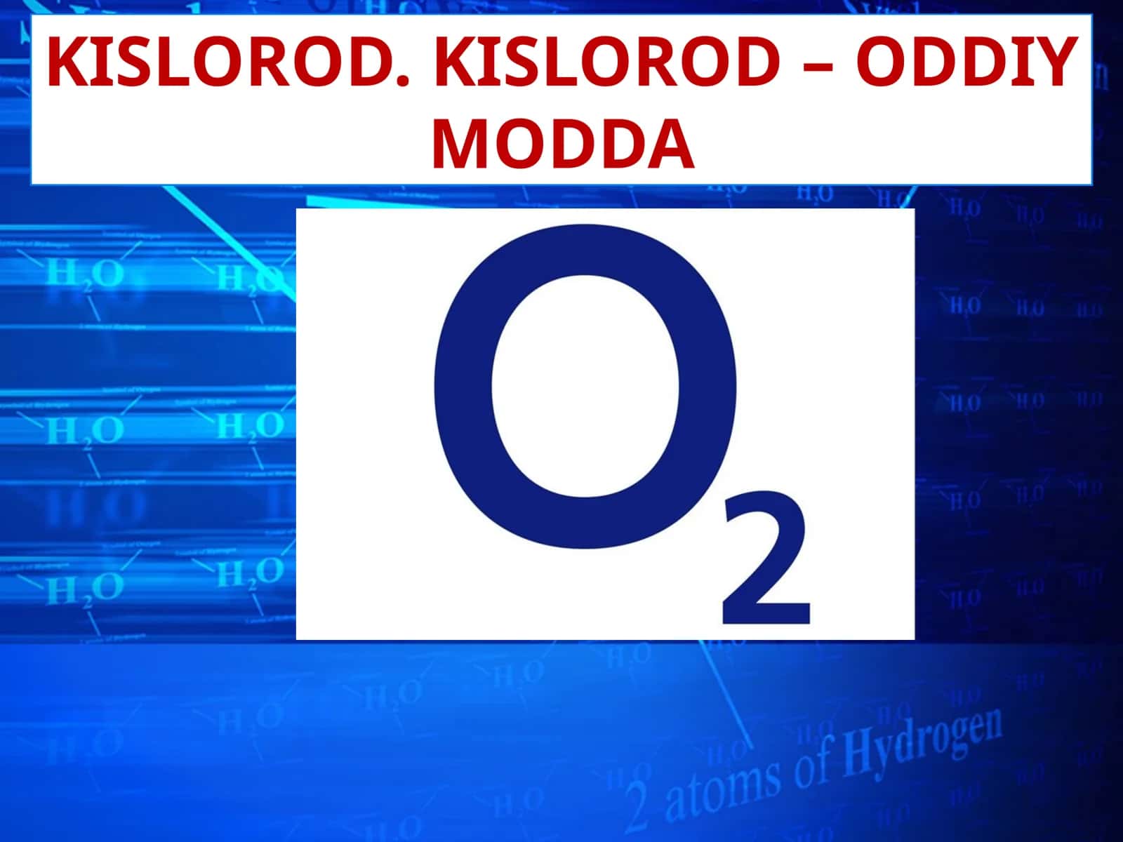 7-sinf Kimyo fanidan Kislorod, oddiy modda va uning olinishi dars taqdimot 1