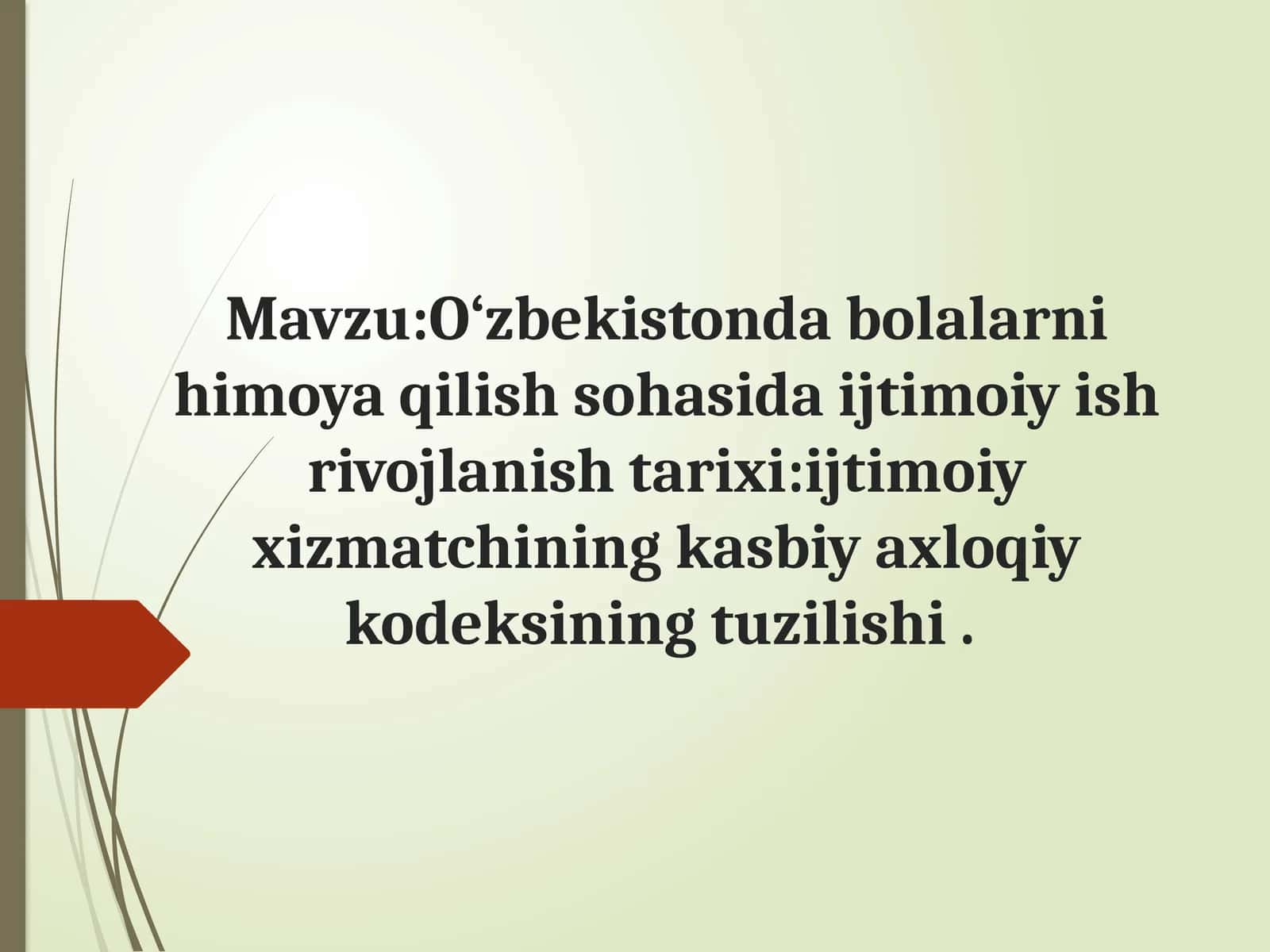 O‘zbekistonda bolalarni himoya qilish sohasida ijtimoiy ish rivojlanish tarixi: ijtimoiy xizmatchining kasbiy axloqiy kodeksining tuzilishi 1