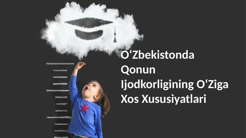 Oʻzbekistonda Qonun Ijodkorligining OʻZiga Xos Xususiyatlari 1