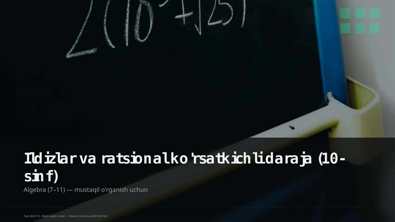 Ildizlar va ratsional ko'rsatkichli daraja (10-sinf) 1