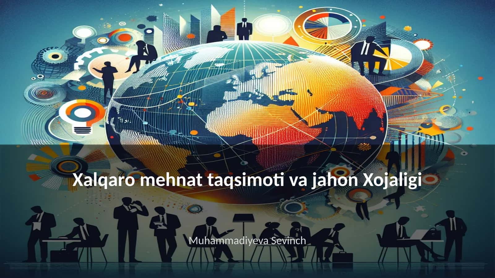 Xalqaro mehnat taqsimoti va jahon Xojaligi 1