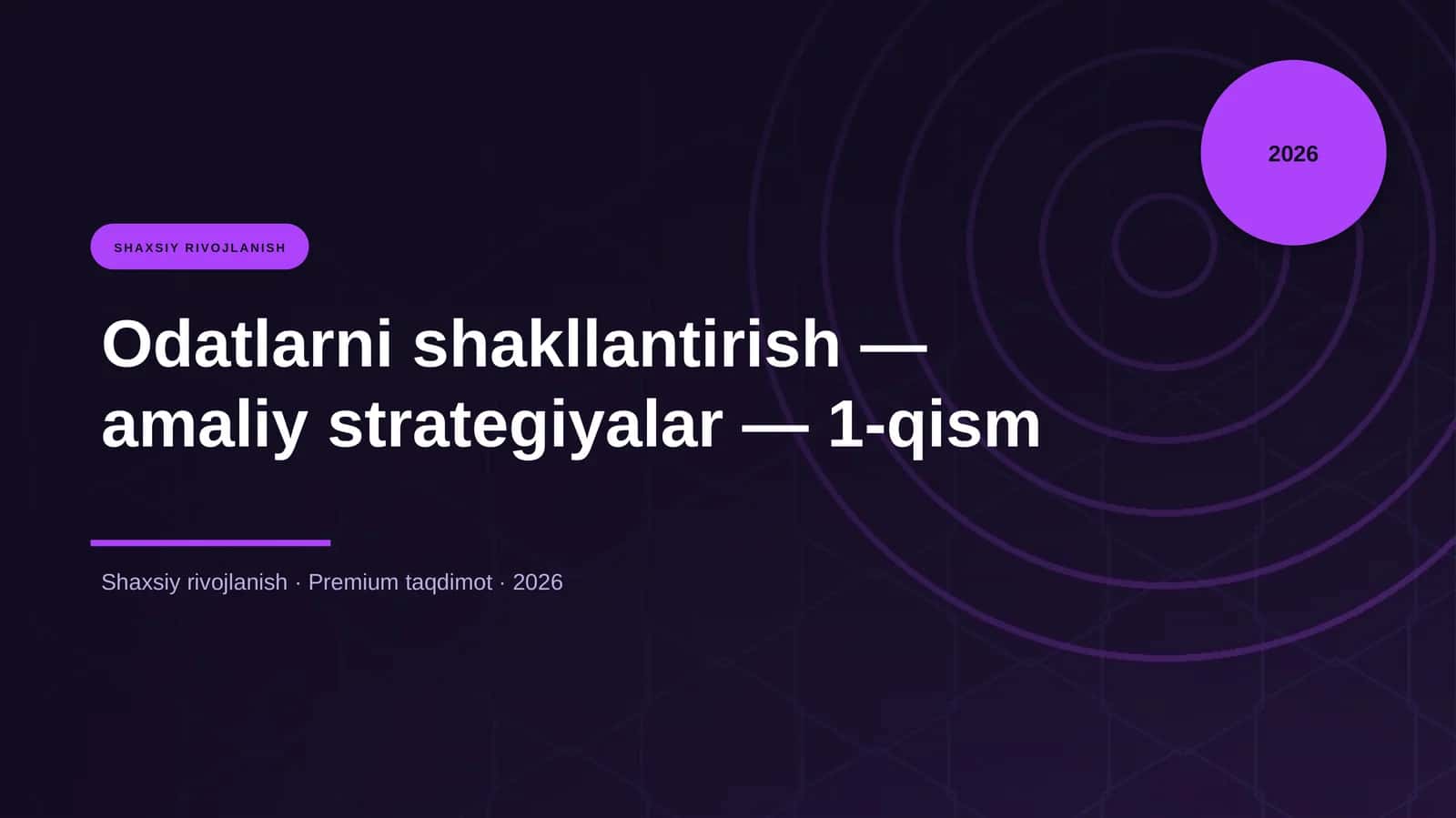 Odatlarni shakllantirish — amaliy strategiyalar — 1-qism 1