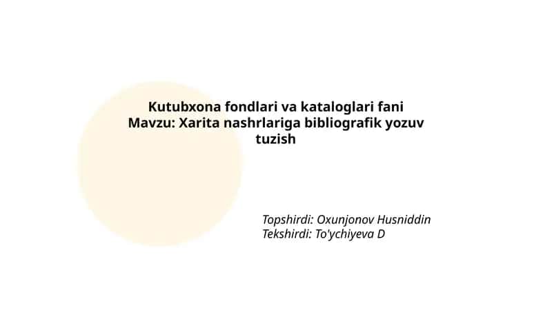 Xarita nashrlariga bibliografik yozuv tuzish 1