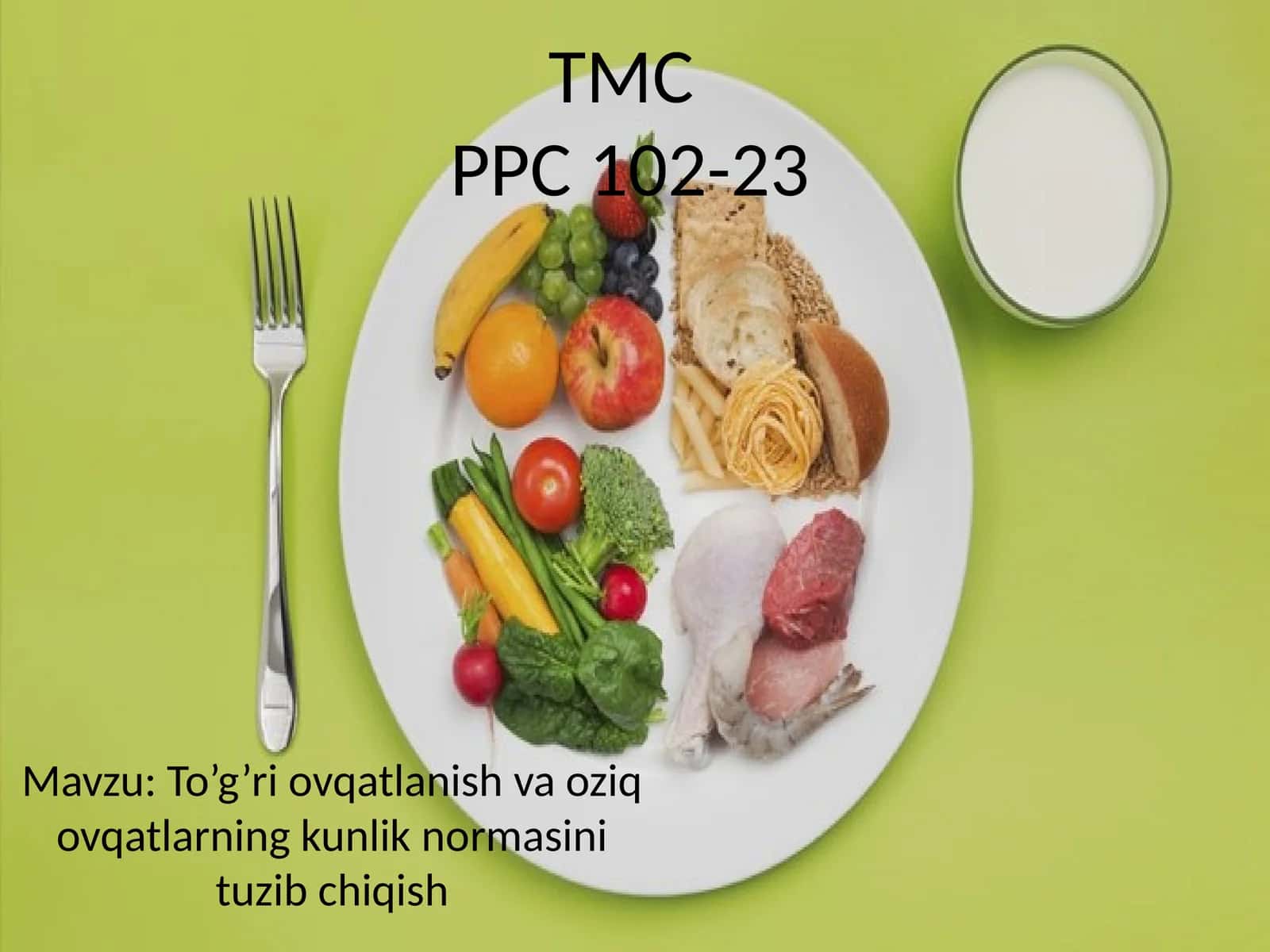 To’g’ri ovqatlanish va oziq ovqatlarining kunlik normasini tuzib chiqish 1
