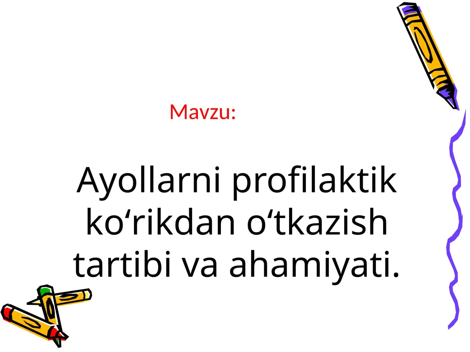 Ayollarni profilaktik kо‘rikdan о‘tkazish tartibi va ahamiyati 1
