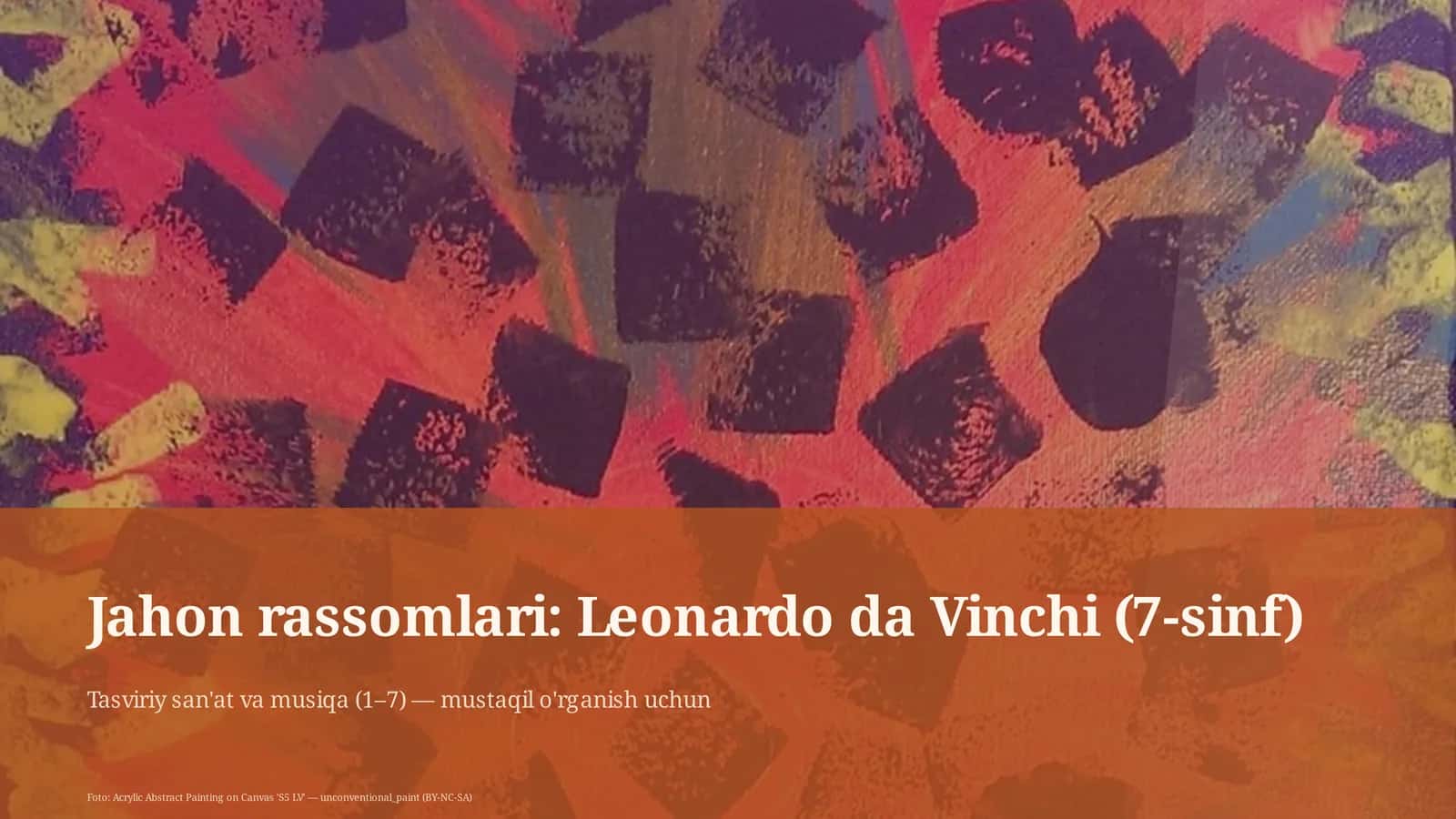 Jahon rassomlari: Leonardo da Vinchi (7-sinf) 1