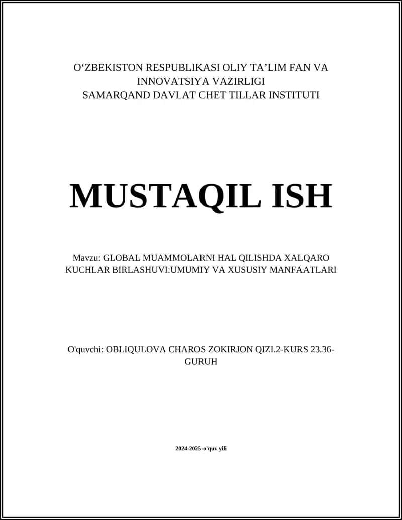 GLOBAL MUAMMOLARNI HAL QILISHDA XALQARO KUCHLAR BIRLASHUVI:UMUMIY VA XUSUSIY MANFAATLARI 1