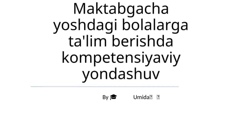 Maktabgacha yoshdagi bolalarga ta'lim berishda kompetensiyaviy yondashuv 1