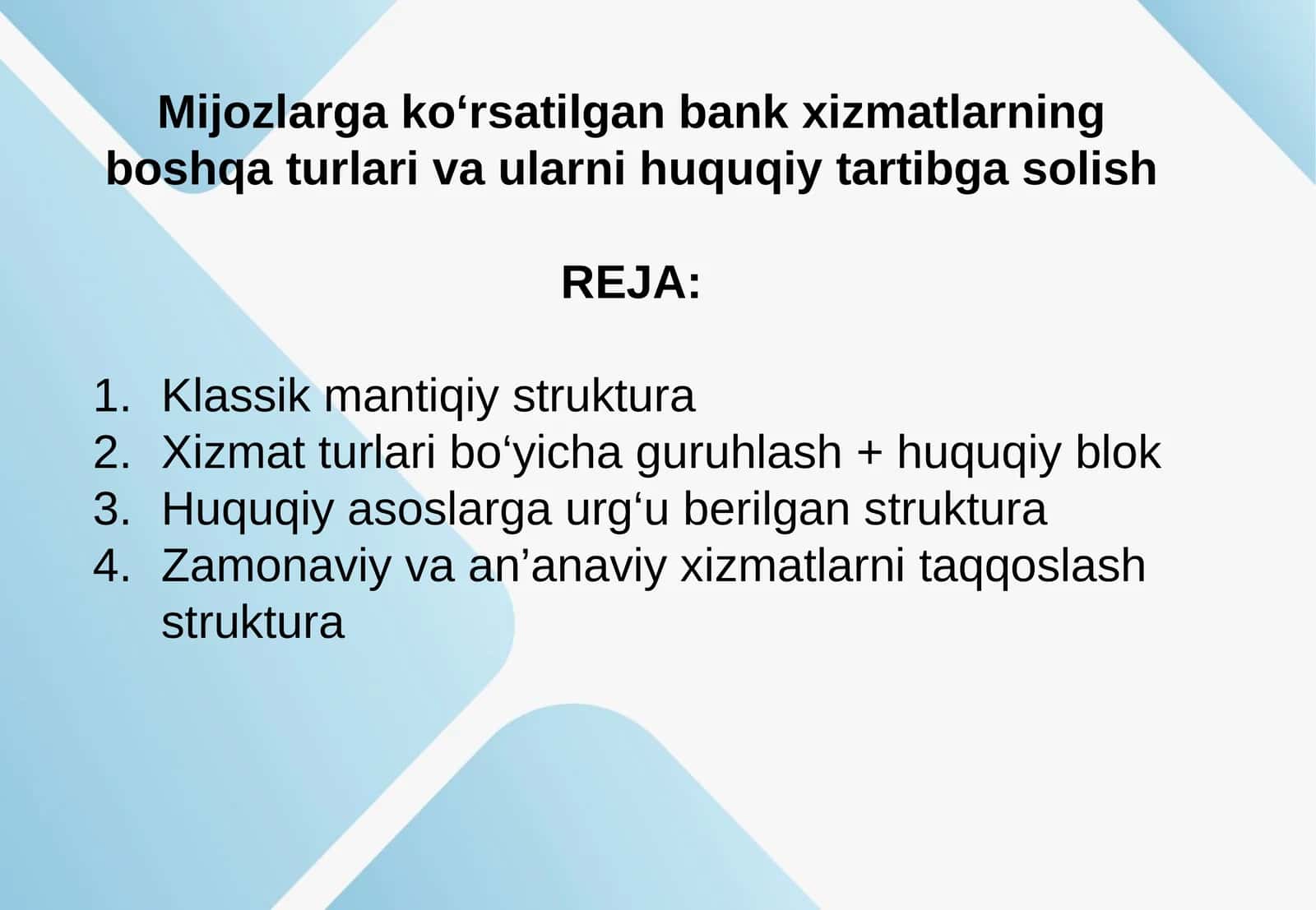 Mijozlarga koʻrsatilgan bank xizmatlarning boshqa turlari va ularni huquqiy tartibga solish 1