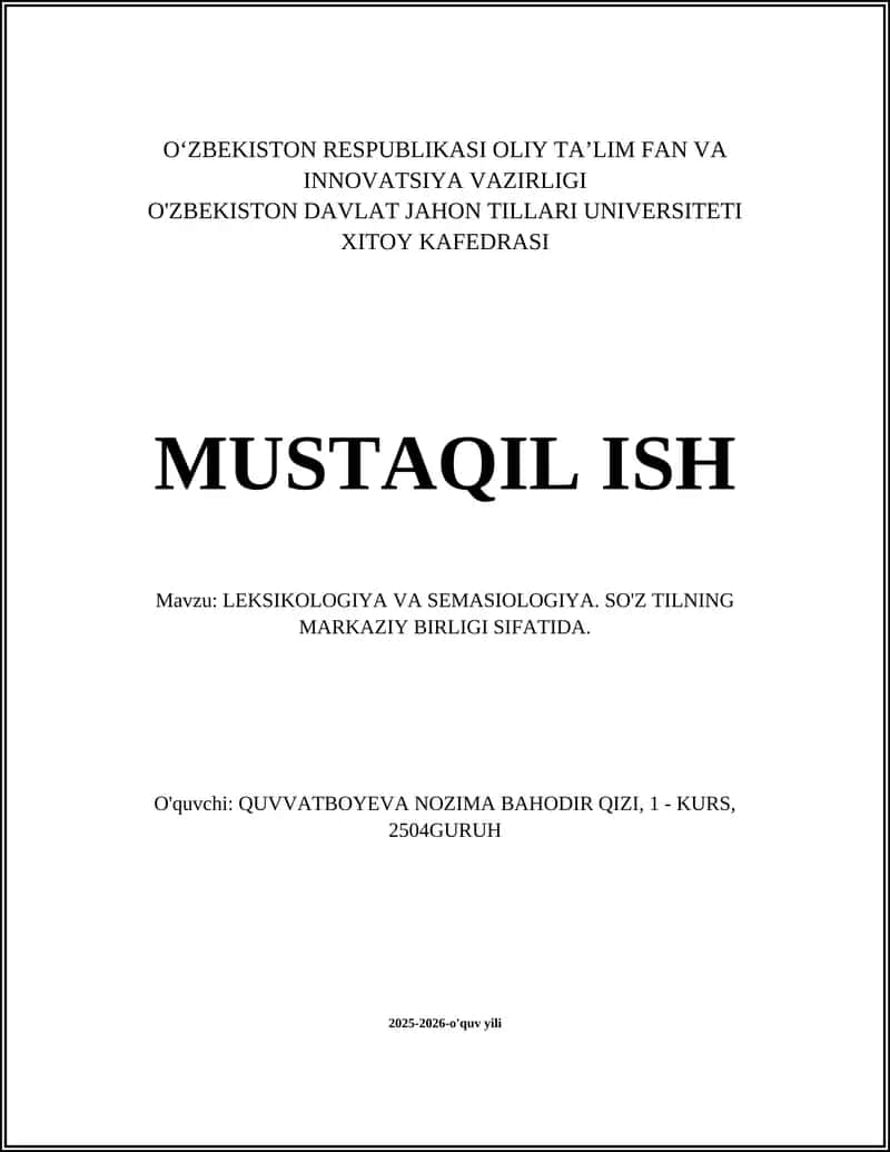 LEKSIKOLOGIYA VA SEMASIOLOGIYA. SO'Z TILNING MARKAZIY BIRLIGI SIFATIDA 1