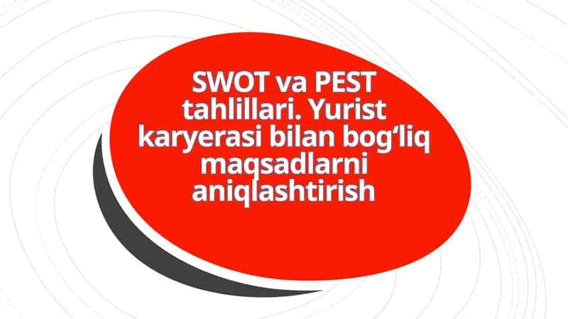 SWOT va PEST tahlillari 1