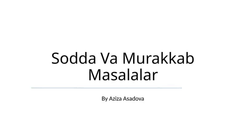 Oddiy va Murakkab Masalalar 1