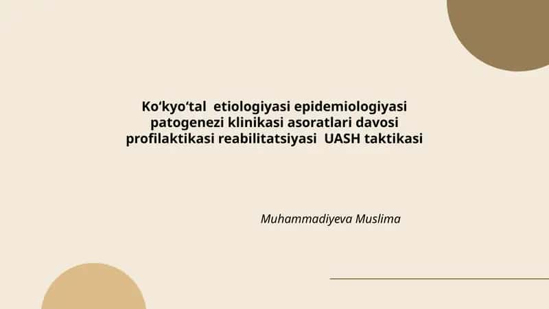 Koʻkyoʻtal etiologiyasi epidemiologiyasi patogenezi klinikasi asoratlari davosi profilaktikasi reabilitatsiyasi UASH taktikasi 1