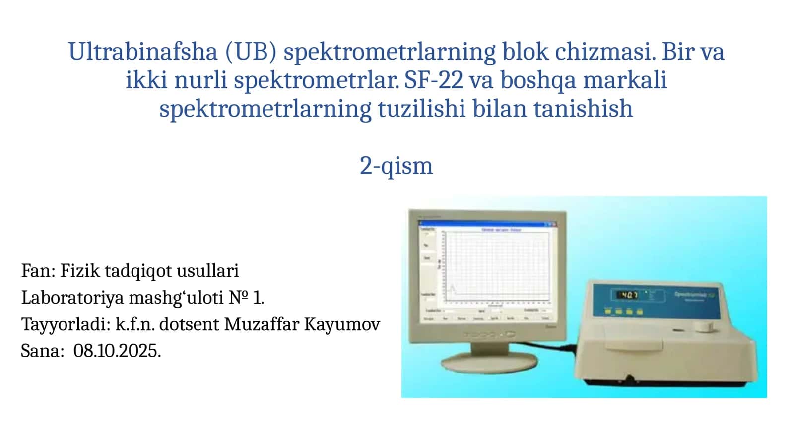 Ultrabinafsha(UB)spektrometrlarningblokchizmasi 1