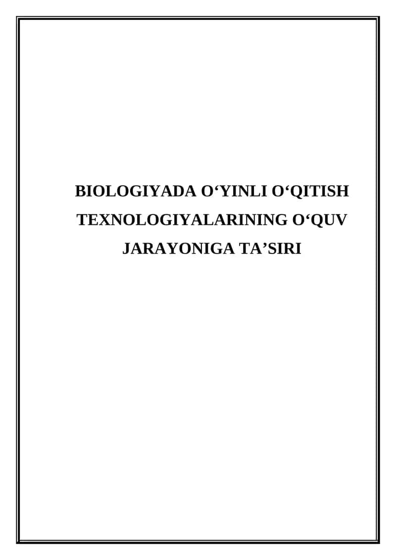 Biologiyada o‘yinli o‘qitish texnologiyalarining o‘quv jarayoniga ta’siri 1