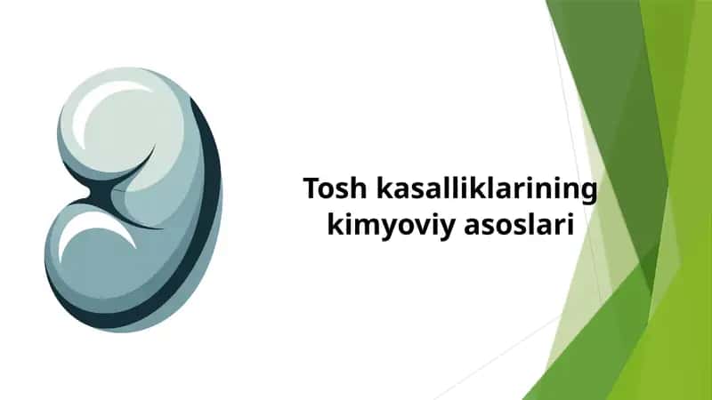 Tosh kasalliklarining kimyoviy asoslari 1