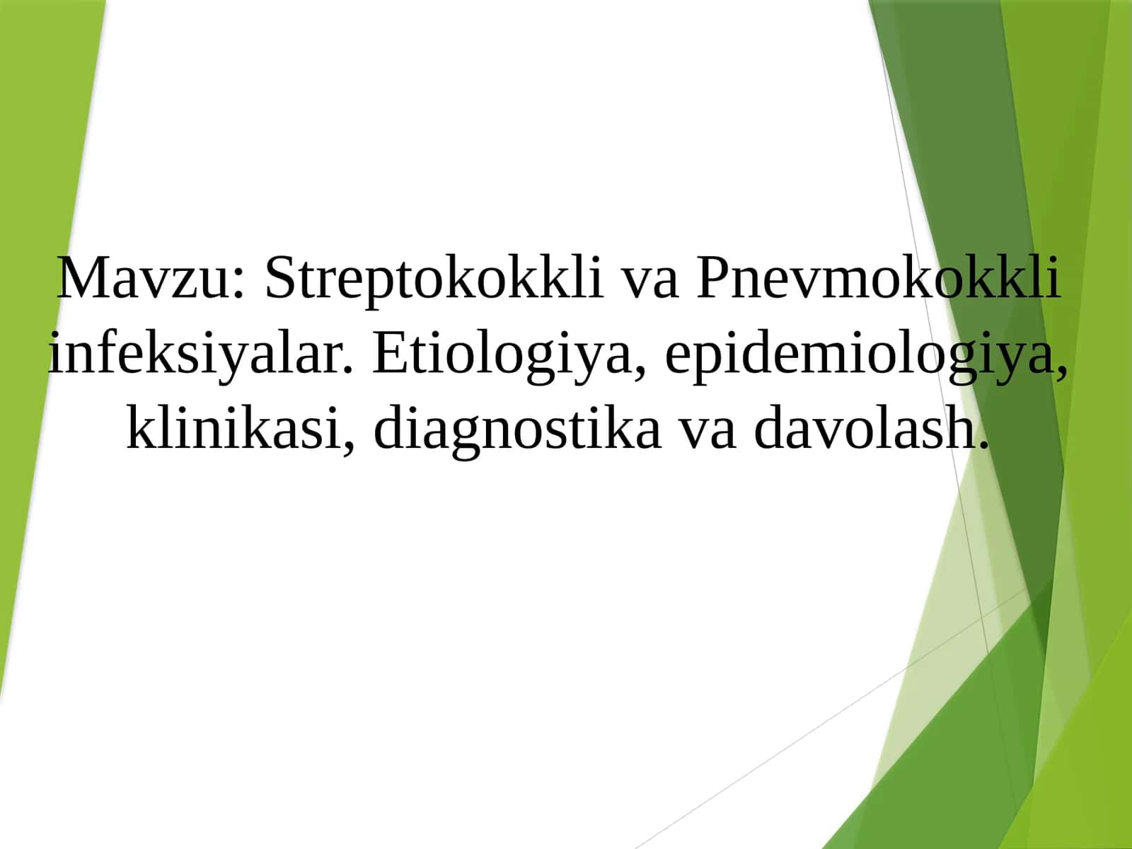 Streptokokkli va Pnevmokokkli infeksiyalar 1