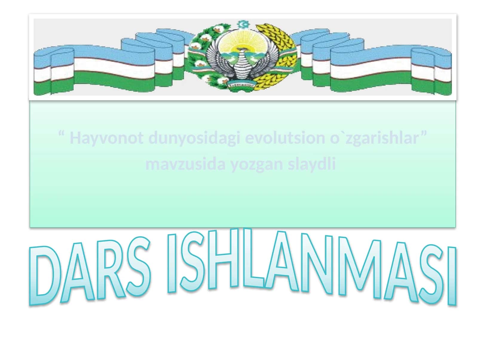 Hayvonot dunyosidagi evolutsiono o'zgarishlar 1