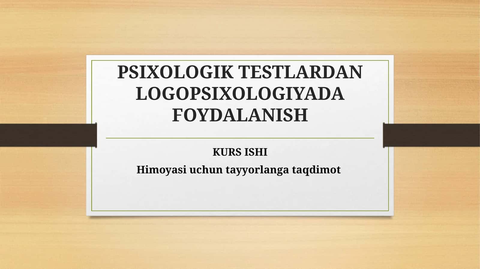 PSIXOLOGIK TESTLARDAN LOGOPSIXOLOGIYADAFOYDALANISH KURSISHI 1