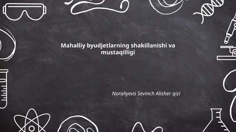 Mahalliy byudjetlarning shakillanishi va mustaqilligi 1