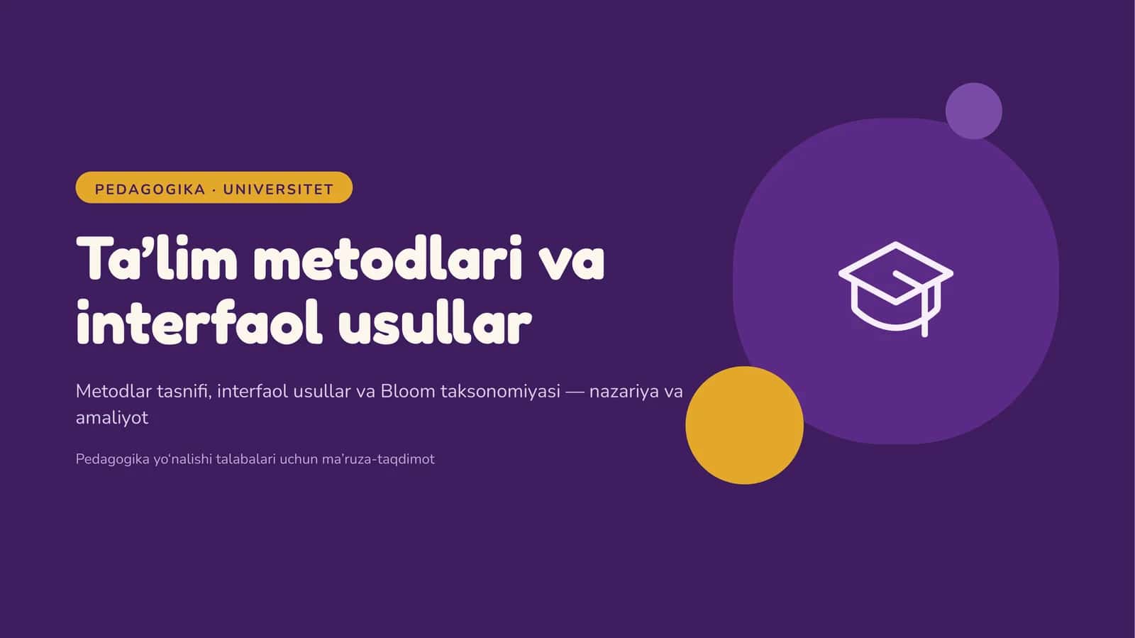 Ta’lim metodlari va interfaol usullar 1