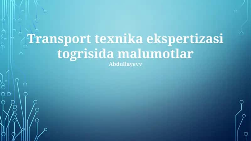 Transport texnika ekspertizasi 1