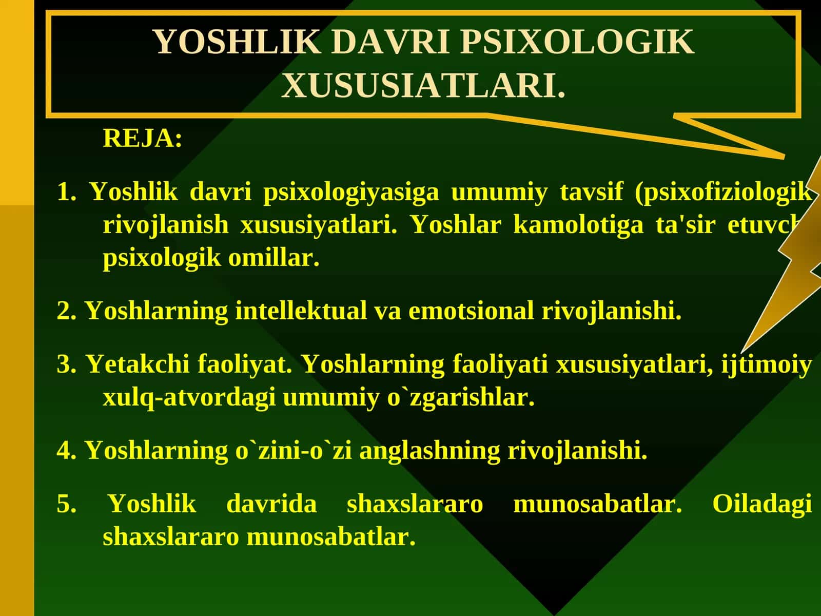 YOSHLIK DAVRIPSIXOLOGIK XUSUSIATLARI 1