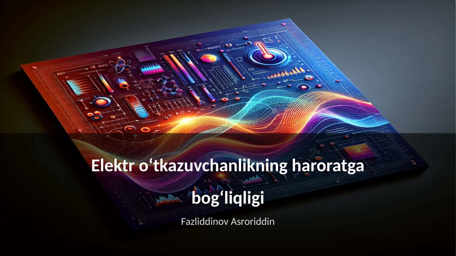 Elektr o‘tkazuvchanlikning haroratga bog‘liqligi 1