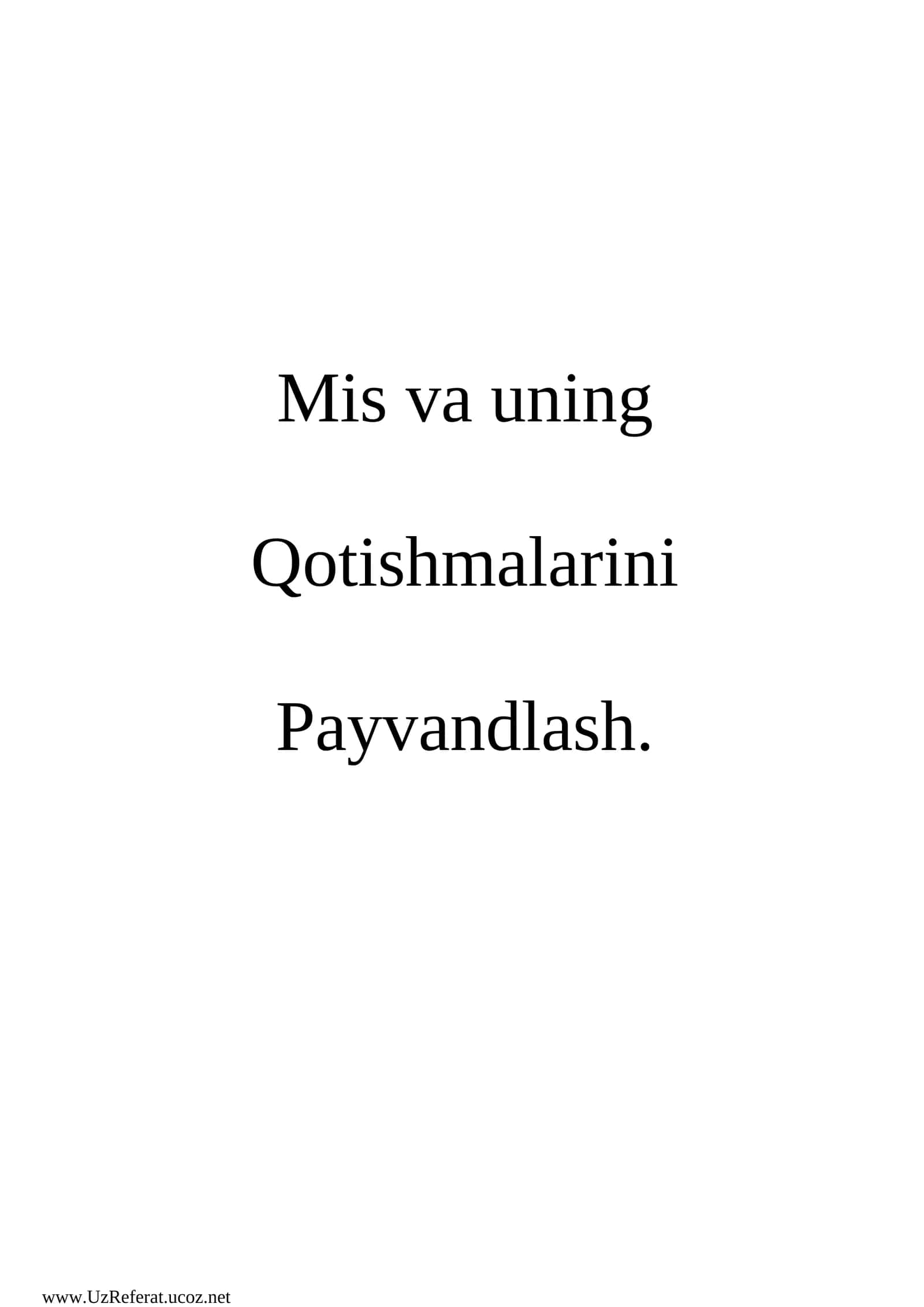 Mis va uning qotishmalarini payvandlash 1
