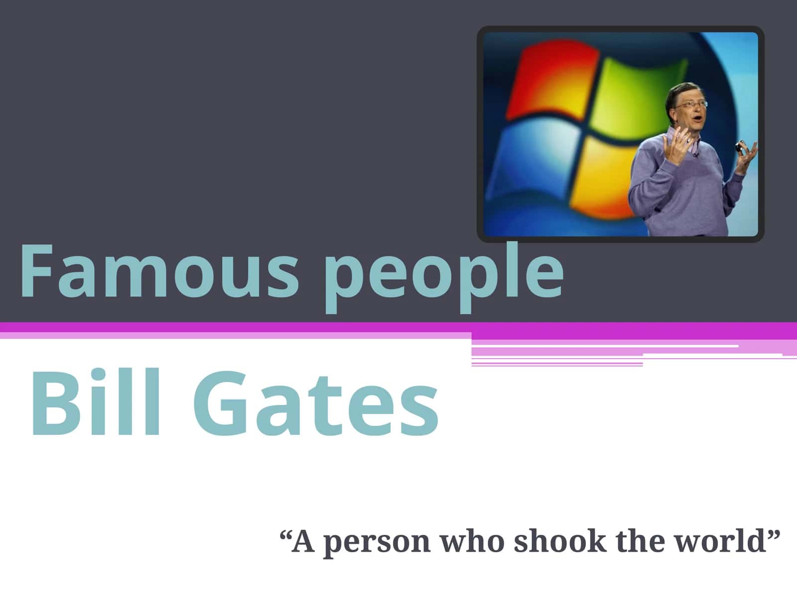 Famous people - Bill Gates 1