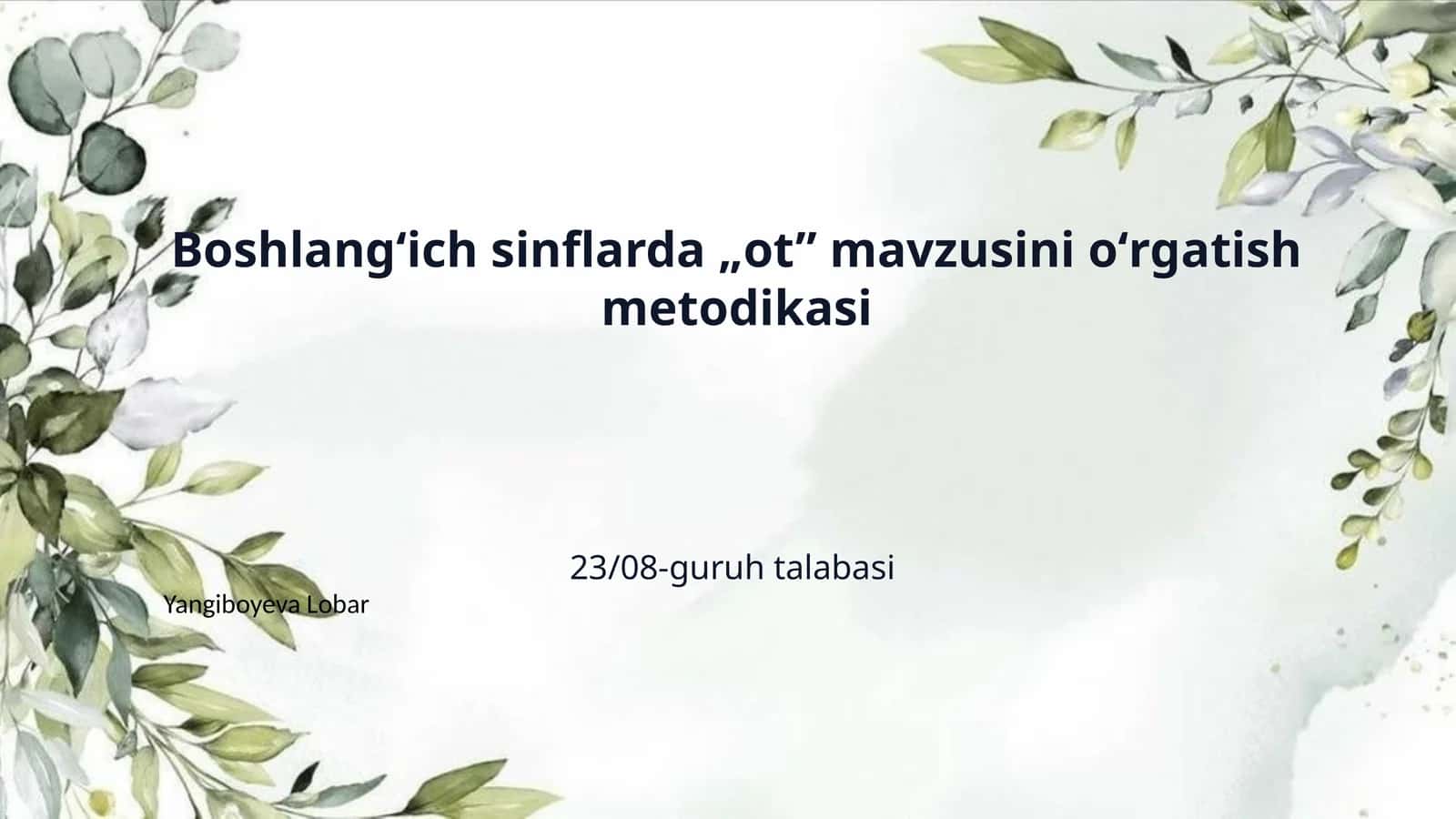 Boshlangʻich sinflarda „ot” mavzusini oʻrgatish metodikasi 1