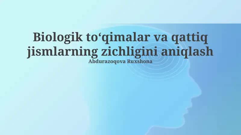 Biologik toʻqimalar va qattiq jismlarning zichligini aniqlash 1