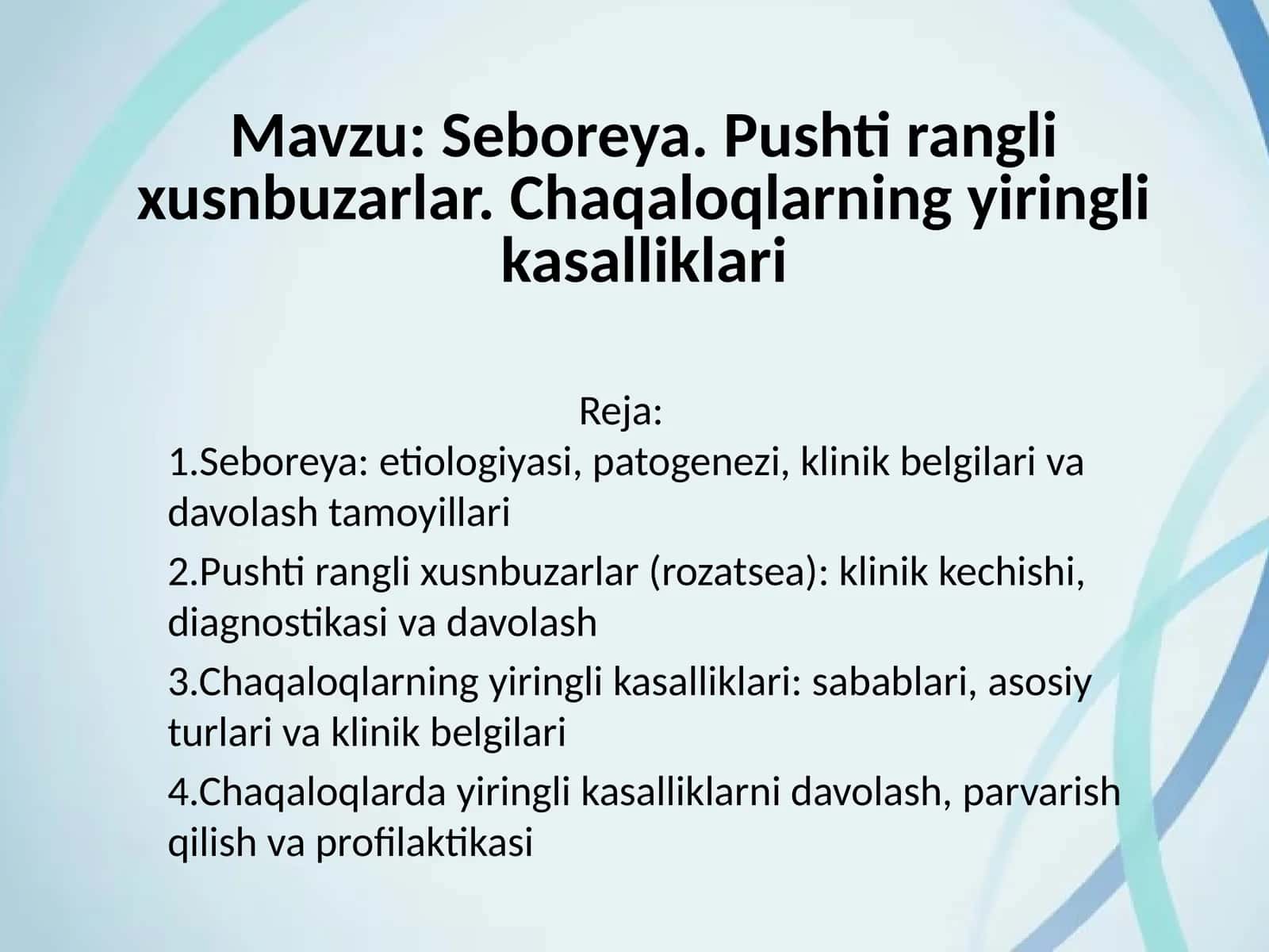 Seboreya. Pushti rangli xusnbuzarlar. Chaqaloqlarning yiringli kasalliklari 1