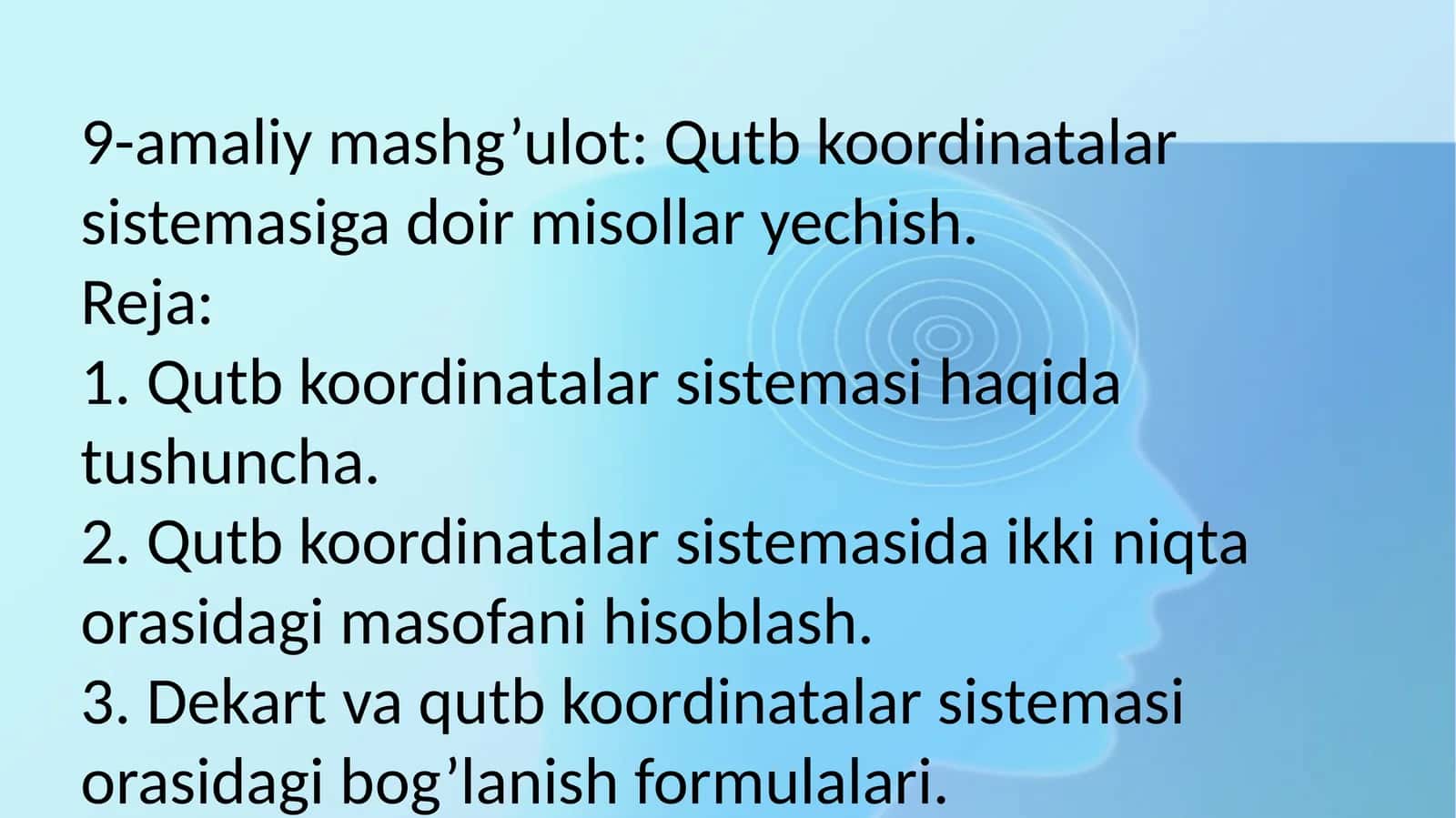 9-amaliy mashg’ulot: Qutb koordinatalar sistemasiga doir misollar yechish 1